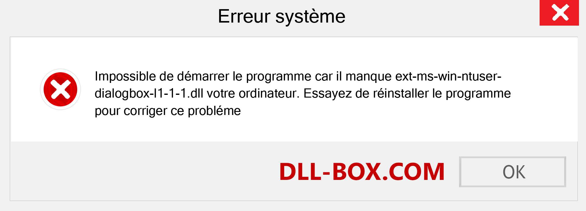 Le fichier ext-ms-win-ntuser-dialogbox-l1-1-1.dll est manquant ?. Télécharger pour Windows 7, 8, 10 - Correction de l'erreur manquante ext-ms-win-ntuser-dialogbox-l1-1-1 dll sur Windows, photos, images